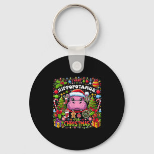 Ich Wollte einen Hippopotamus für Weihnachten Hipp Schlüsselanhänger