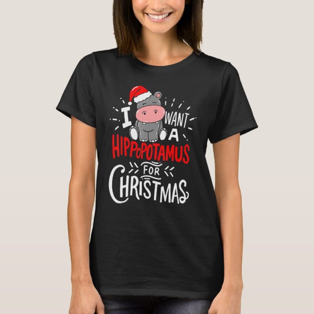 Ich Wollte einen Hippopotamus für Weihnachten Hipp T-Shirt (Vorderseite)