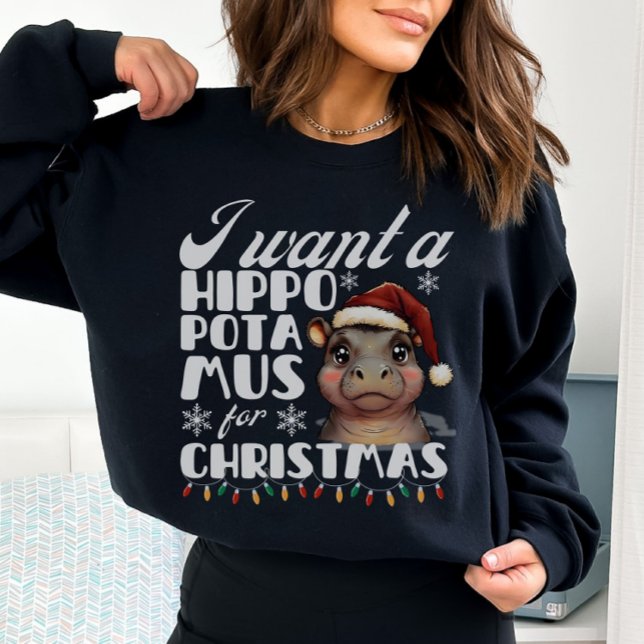 Ich Wollte einen Hippopotamus für Weihnachten Nied Sweatshirt (Von Creator hochgeladen)