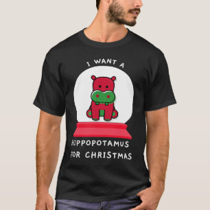Ich Wollte einen Hippopotamus für Weihnachten Snow T-Shirt