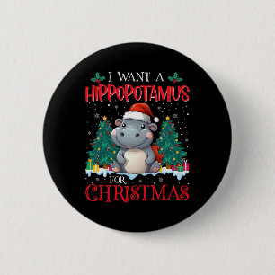 Ich Wollte einen Hippopotamus für Weihnachten Weih Button