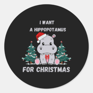 Ich Wollte einen Hippopotamus für Weihnachten Weih Runder Aufkleber