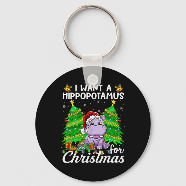 Ich Wollte einen Hippopotamus für Weihnachtsbeleuc Schlüsselanhänger (Vorderseite)
