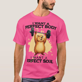 Ich Wollte einen perfekten Körper, den ich ein per T-Shirt
