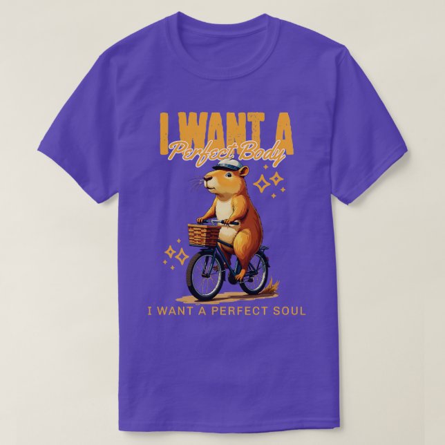 Ich Wollte einen perfekten Körper, den ich Wollte  T-Shirt (Design vorne)