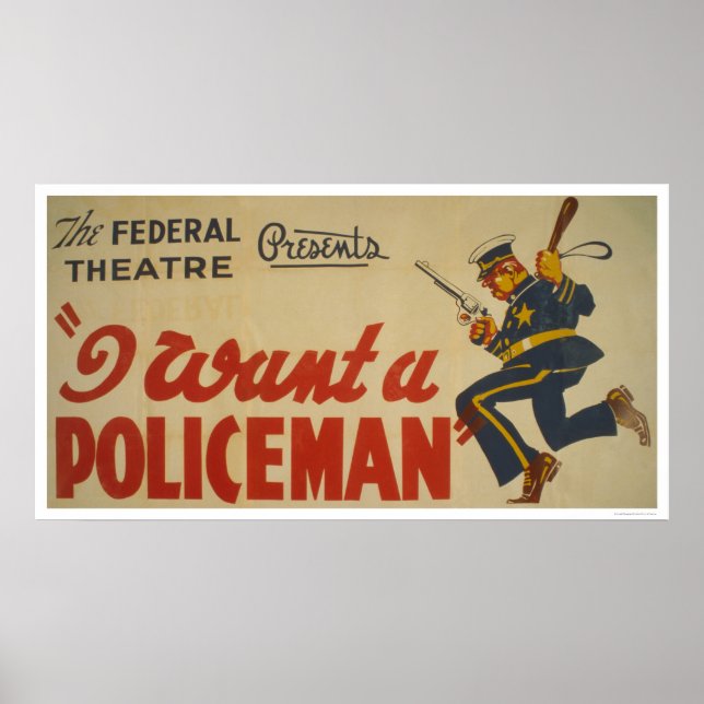 Ich Wollte einen Polizisten 1936 WPA Poster (Vorne)