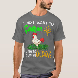 Ich Wollte einfach auf die Farm und verhielt mich T-Shirt