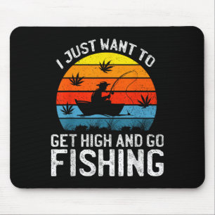 Ich Wollte einfach hoch zu kommen und zu fischen F Mousepad
