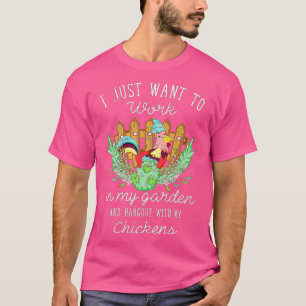 Ich Wollte einfach, in meinem Garten zu arbeiten u T-Shirt