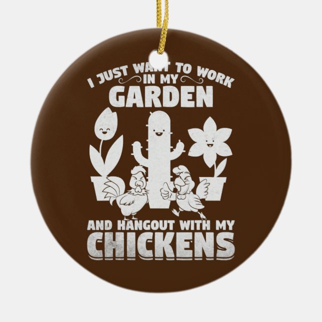 Ich Wollte einfach, mit meinem Garten zusammen zu  Keramik Ornament (Vorne)