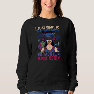 Ich Wollte einfach Videospiele zu spielen und die  Sweatshirt