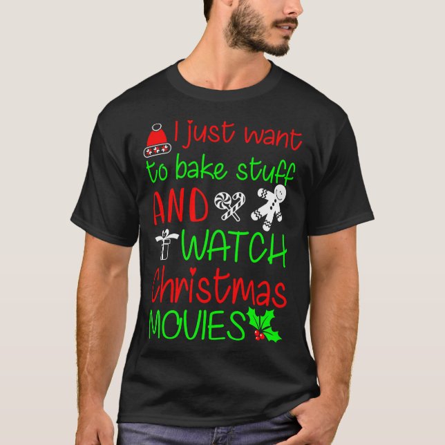 ICH WOLLTE EINFACH ZU BAKEN STUFF UND SEHEN CHRIST T-Shirt (Vorderseite)