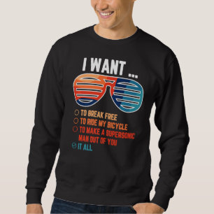 Ich Wollte, frei zu brechen, um mein Fahrrad zu fa Sweatshirt