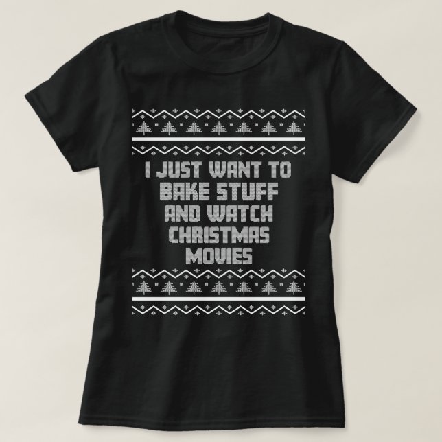 Ich Wollte gerade, etwas zu backen, wie ein hässli T-Shirt (Design vorne)
