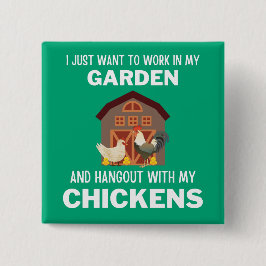 Ich wollte gerade, in meinem Garten zu arbeiten un Button