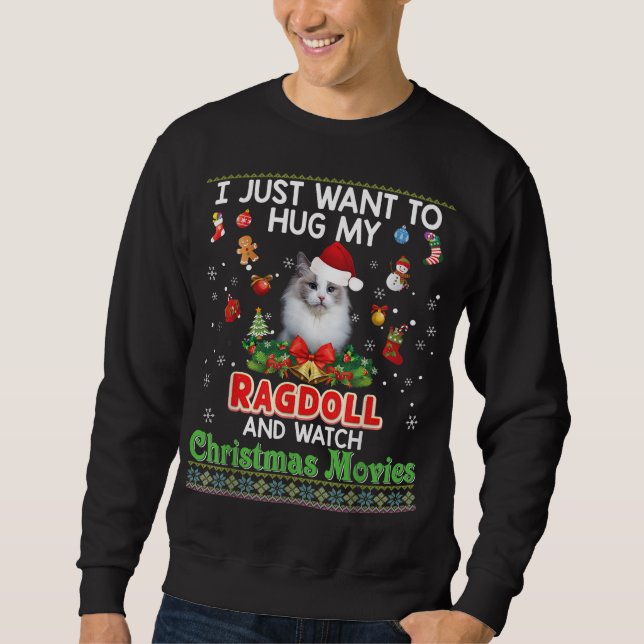 Ich Wollte gerade, meine Ragdoll-Katze zu umarmen  Sweatshirt (Vorderseite)