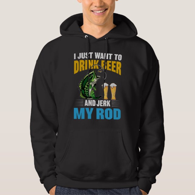 Ich wollte gerade Trink Bier und Jerk mein Gott Hoodie (Vorderseite)