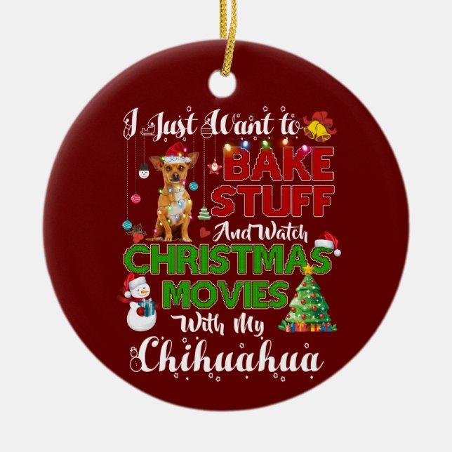Ich wollte gerade, Weihnachtsfilme chihuahua zu se Keramik Ornament (Vorne)