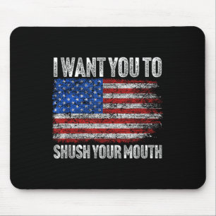 Ich Wollte Ihnen, den Mund zu schmeißen - nicht me Mousepad