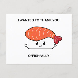Ich wollte Ihnen zu danken, wenn Sie "fish"ally -  Postkarte
