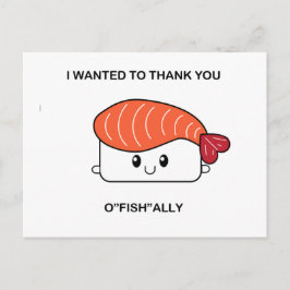 Ich wollte Ihnen zu danken, wenn Sie "fish"ally -  Postkarte