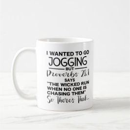 Ich wollte, Joggen zu gehen, aber Sprichwörter 28: Kaffeetasse