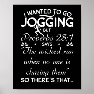 Ich Wollte Joggen zu gehen, aber Sprichwörterbuch  Poster