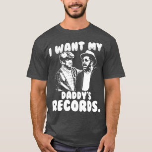 Ich Wollte meine Daddy-Platten T-Shirt