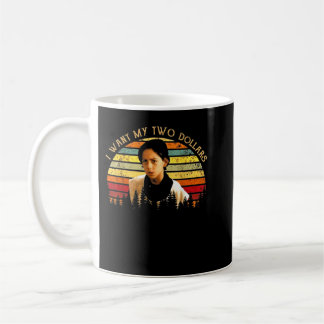 Ich Wollte meine zwei Dollars lustiges Retro Vinta Kaffeetasse