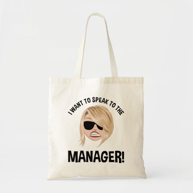 Ich Wollte, mit dem Manager zu sprechen! Karen Mem Tragetasche (Vorne)