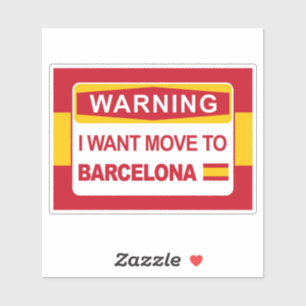 Ich Wollte, nach Barcelona zu ziehen Aufkleber