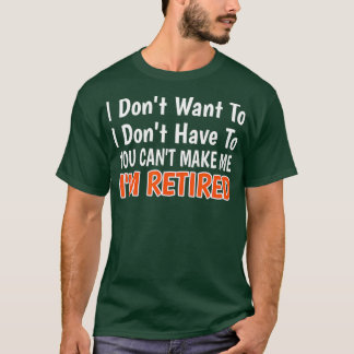 Ich Wollte nicht, dass du mich nicht müde machen k T-Shirt