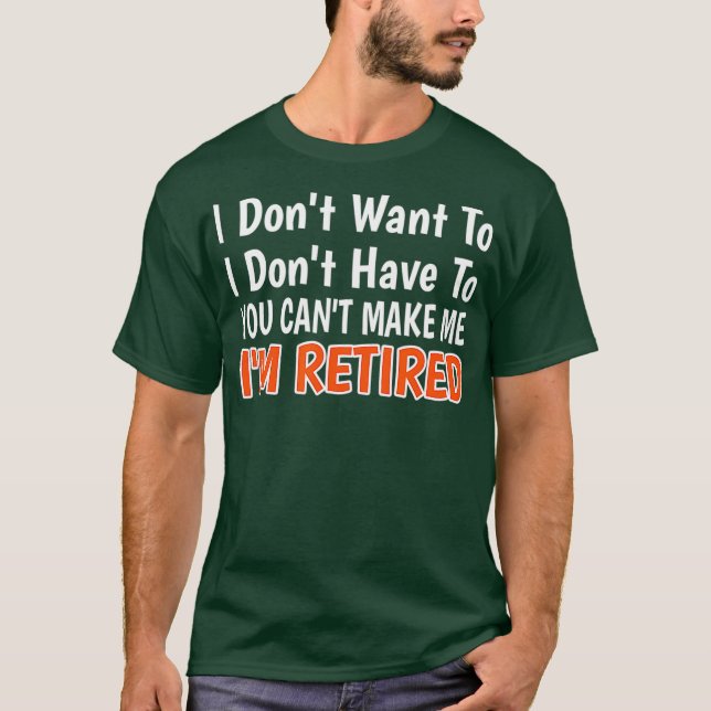 Ich Wollte nicht, dass du mich nicht müde machen k T-Shirt (Vorderseite)