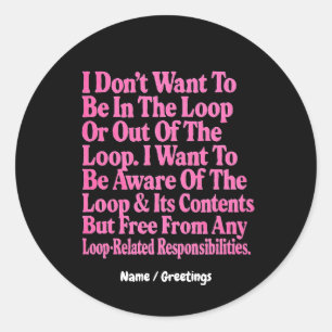 Ich Wollte nicht, in der Schlange oder aus der Sch Runder Aufkleber