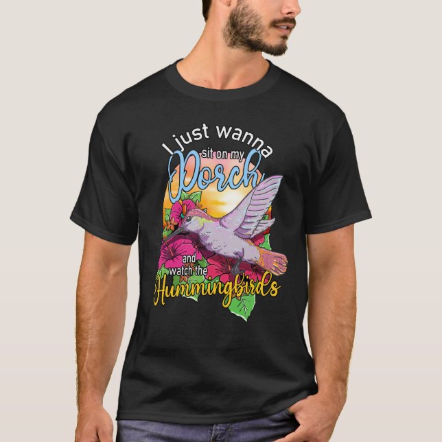 Ich wollte nur auf meiner Veranda sitzen und dabei T-Shirt (Vorderseite)