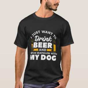 Ich Wollte nur, Bier zu trinken und Biathlon mit z T-Shirt