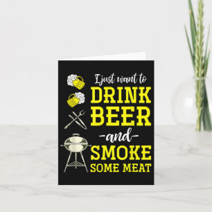 Ich Wollte nur, Bier zu trinken und etwas Fleisch  Karte