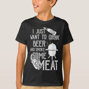 Ich Wollte nur, Bier zu trinken und etwas Fleisch T-Shirt