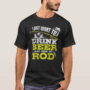 Ich Wollte nur, Bier zu trinken und meine Rod Fish T-Shirt