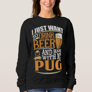 Ich Wollte nur, Bier zu trinken und mit meinem Mop Sweatshirt