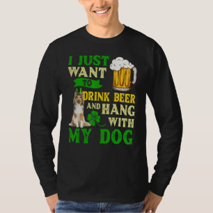 Ich Wollte nur, Bier zu trinken und mit meinem She T-Shirt