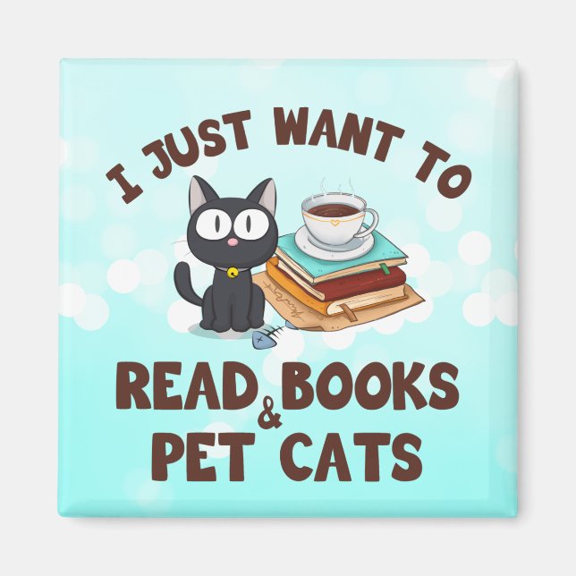 Ich Wollte nur, Bücher und Katzen zu lesen Magnet (Vorne)