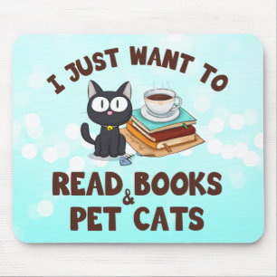 Ich Wollte nur, Bücher und Katzen zu lesen Mousepad