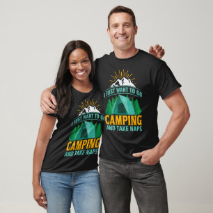 Ich Wollte nur, ins Camping zu gehen und Nickerche T-Shirt