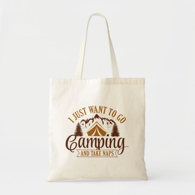 Ich Wollte nur, ins Camping zu gehen und Nickerche Tragetasche (Vorne)