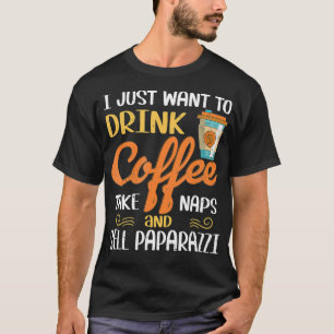 Ich Wollte nur Kaffee trinken Nehmen Sie Nickerche T-Shirt