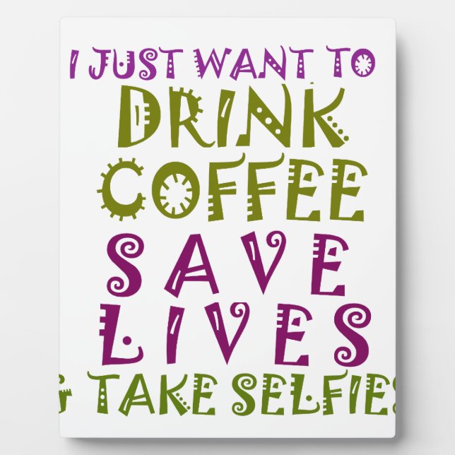 Ich wollte nur Kaffee trinken und nehmen Selftheit Fotoplatte (Vorderseite)