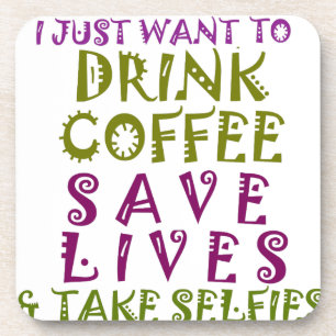 Ich wollte nur Kaffee trinken und nehmen Selftheit Untersetzer