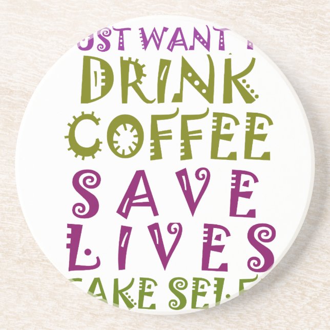 Ich wollte nur Kaffee trinken und nehmen Selftheit Untersetzer (Vorne)