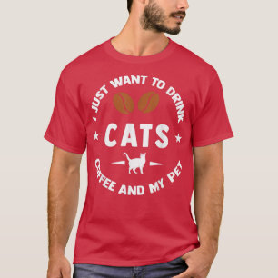 Ich Wollte nur, Kaffee und mein Haustier zu trinke T-Shirt